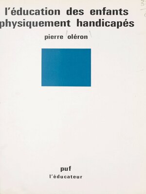 cover image of L'éducation des enfants physiquement handicapés